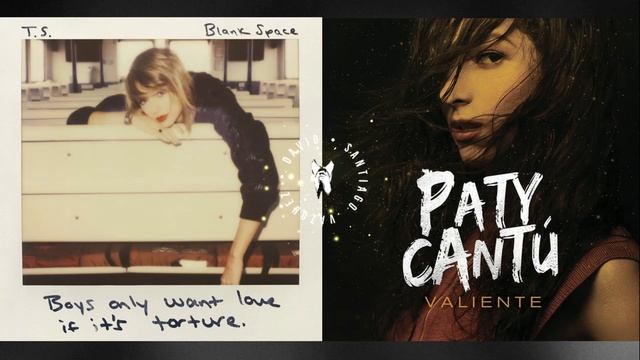 Blank Space x Valiente | Taylor Swift, Paty Cantú (Mashup) смотреть онлайн