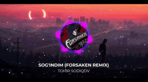 Tohir sodiqov - Sog'indim (Forsaken remix) | Тохир Содиков - Согиндим