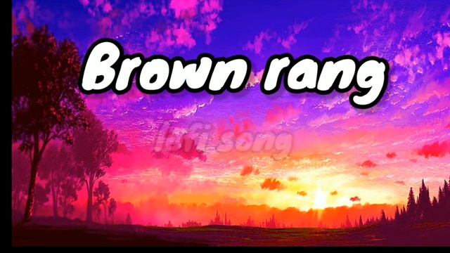 Brown rang || lofi song || Yo yo honey singh || Mr.Chhonkar || No copyright music смотреть онлайн