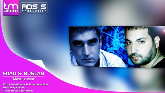 Fuad & Ruslan   Mesti Xumar