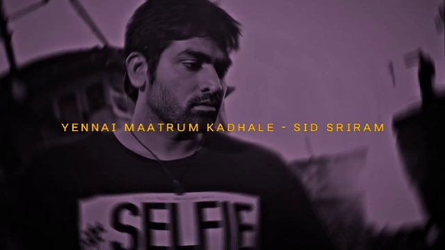 Yennai maatrum kadhale - slowed + reverb - lofi🎧 смотреть онлайн