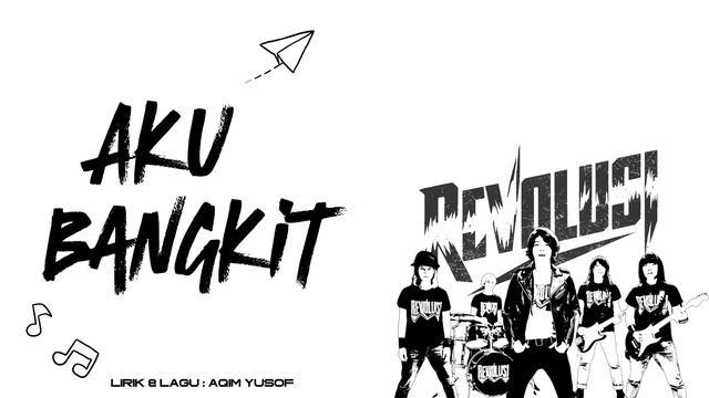 REVOLUSI - Aku Bangkit (Lyric Video) смотреть онлайн
