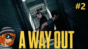 Сбежали из тюрьмы | A Way Out #2