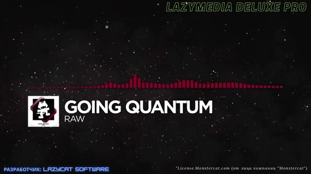 LazyMedia Deluxe / "License.Monstercat.com (от лица компании "Monstercat"). смотреть онлайн