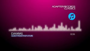 DJ Karas - Guest From The Future