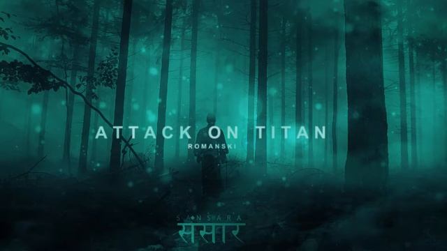 05. Romański - Attack On Titan  Sansara
