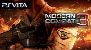 Modern Combat 3: Fallen Nation | PS Vita | Официальный трейлер