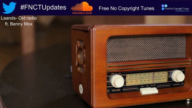 Laands: Old Radio Ft Benny Mox (Free No Copyright Tunes Release) смотреть онлайн