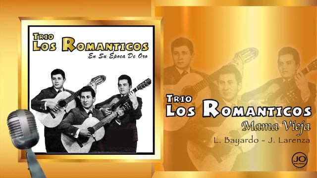 TRÍO LOS ROMÁNTICOS - Mama Vieja смотреть онлайн
