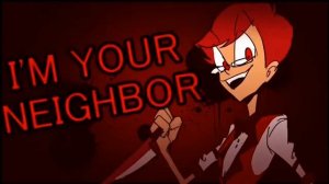 Alastor-"HELLO NEIGHBOR SONG[Get Out]"||HazbinHotel|| // fandub español \\