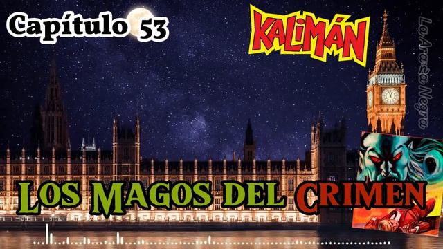 Capítulo 53  -  Los Magos del Crimen  -- Kaliman смотреть онлайн