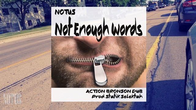 NOT ENOUGH WORDS-(NOTUS REMIX)[Action Bronson/Statik Selektah] #notus #actionbronson #statikselekta смотреть онлайн