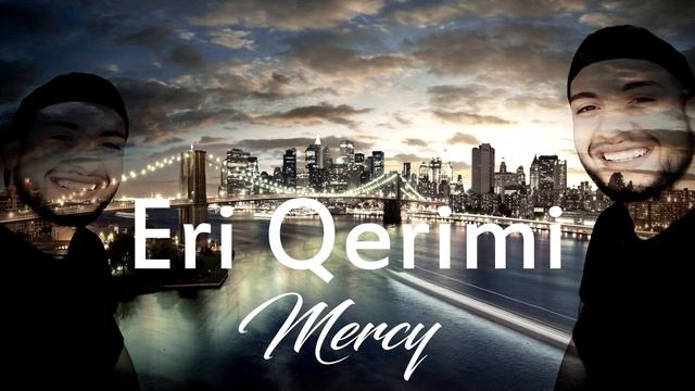 Eri Qerimi - Mercy (Official Lyrics Video) смотреть онлайн