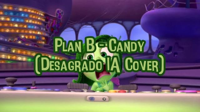 Plan B - Candy (Desagrado IA Cover) смотреть онлайн
