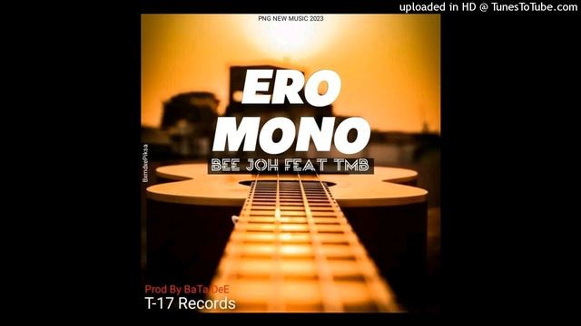 Ero mono beejoh ft TMB(png latest music 2023) смотреть онлайн