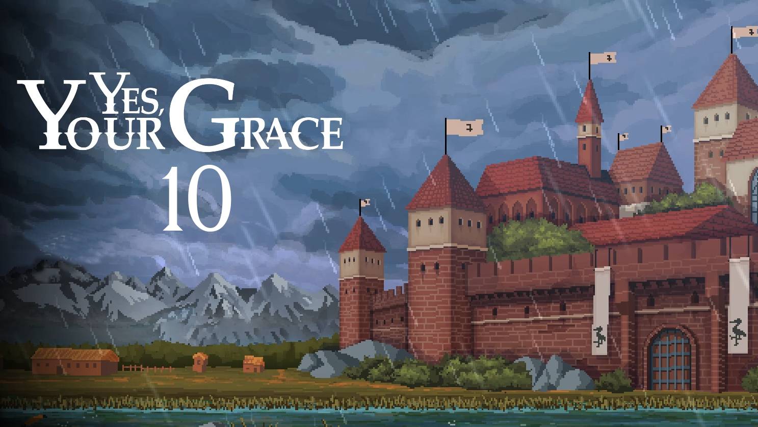Yes, Your Grace № 10 (Я БУДУ ПОМОГАТЬ)
