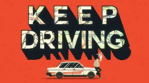 Прохождение KeepDriving 2 часть