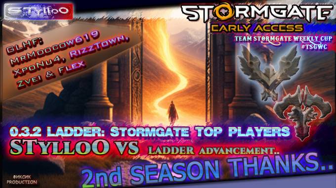 STORMGATE STylloO: 2nd Seasons Thanks!.. (Прощаемся со Вторым Сезоном..)