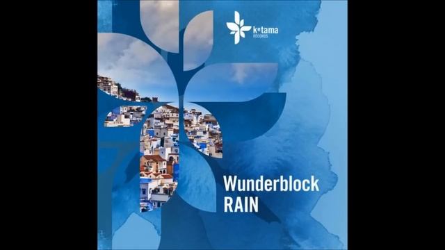 Wunderblock - Rain, Part 2 смотреть онлайн