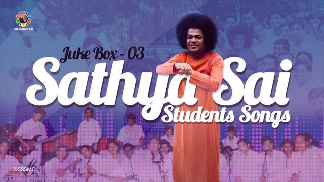 Juke Box - 03 | Sathya Sai Students Songs | Best Collections смотреть онлайн