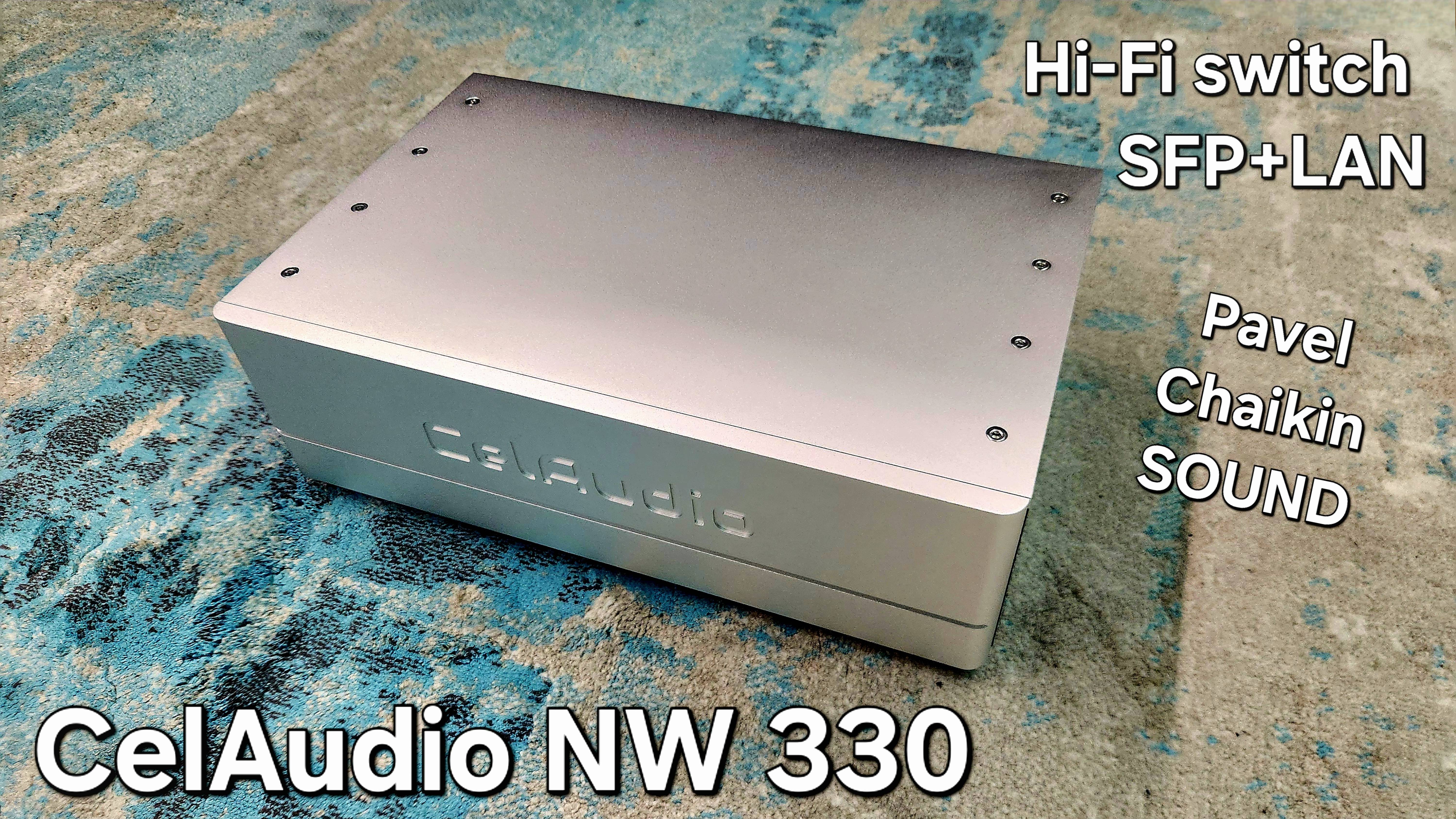 2025.04.16 Components Hi-Fi Switch SFP+LAN СelAudio NW330