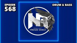 Nelver - Proud Eagle Radio Show #568 [Pirate Station Radio] (16-04-2025) Drum & Bass