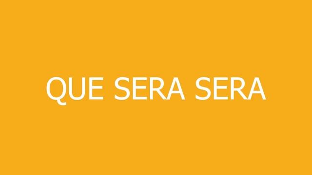 que sera sera meaning and pronunciation смотреть онлайн