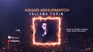 Asqar Ashurmatov - Yallama Yorim | Аскар Ашурматов - Яллама Ёрим