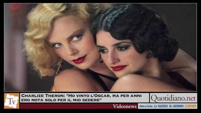 Charlize Theron: ''Ho vinto l'Oscar, ma per anni ero nota so смотреть онлайн