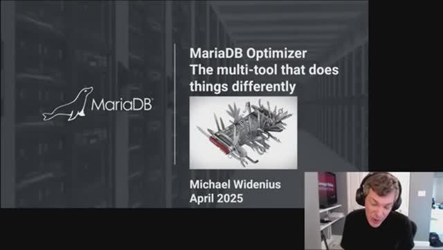 SQL25-09 MariaDB’s Query Optimizer. A Multi-tool That Does Some Things Differently (Monty Widenius)