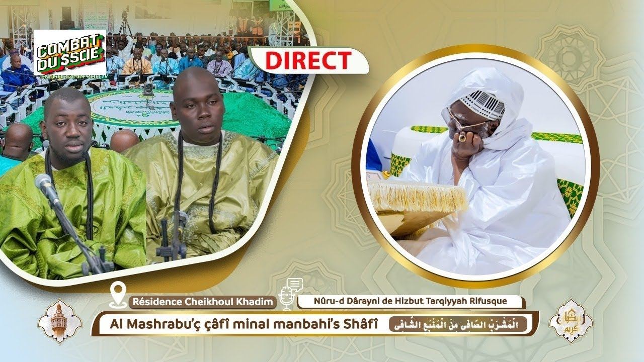 En Direct Résidence Cheikhoul Khadim: Al Mashrabu'ç çâfî minal manbahi'sh Shâfî -  Ramadan 2025