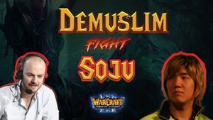 TOP 98 : Soju (Ne) vs Demuslim (Hum) [Warcraft 3]