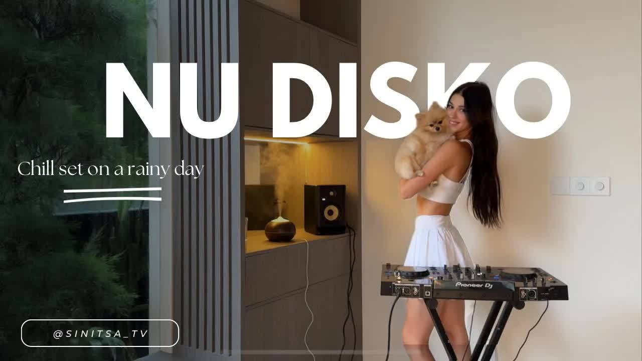 Nu Disko on a Rainy Day | Chill set by Sinitsa 4К