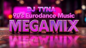 EURODANCE MEGAMIX 2025 DJ TYNA 90s 2000s Party Vibes