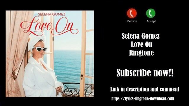 ℍ𝕆𝕋!  Selena Gomez ~ Love On Ringtone (Free)