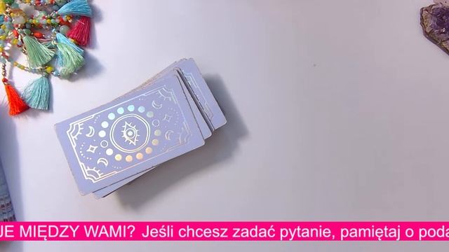 CO SIĘ DZIEJE TERAZ MIEDZY WAMI? ❤️ WYBIERZ KARTĘ LUB ZNAK ⚠️ TAROT MIŁOŚĆ смотреть онлайн