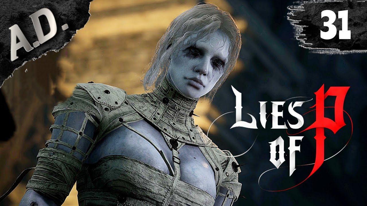 ЭТОТ БОСС ПОРВАЛ МЕНЯ! ➤ Lies of P прохождение игры ➤  ЛАКСАЗИЯ ВСЕСОВЕРШЕННАЯ #31