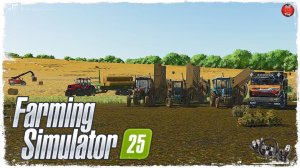 МНОГО,ОЧЕНЬ МНОГО РАБОТЫ.. ● Farming Simulator 25 ● STREAM №19