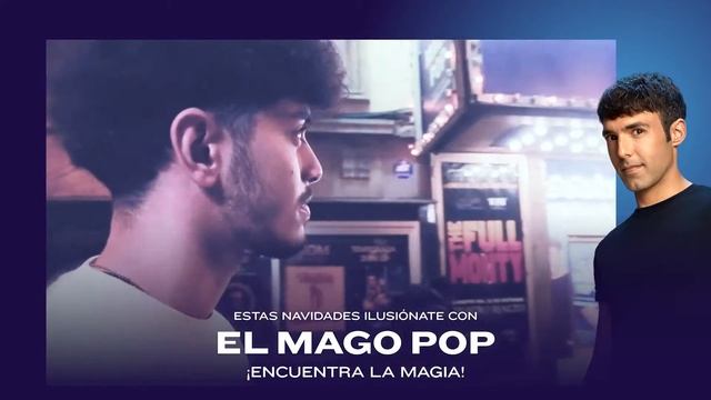¡Encuentra la magia! Estas Navidades ilusiónate con El Mago Pop. 4/4 смотреть онлайн