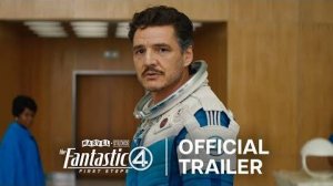 Фантастическая четвёрка: Первые шаги | Официальный трейлер | Только в кинотеатрах с 25 июля