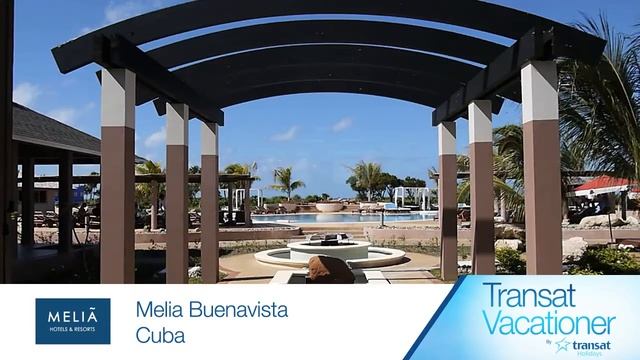 Transat Vacationer - Melia Cayo Santa Maria / Melia Buenavista смотреть онлайн