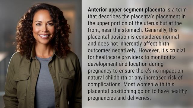How does anterior upper segment placenta affect birth outcomes?