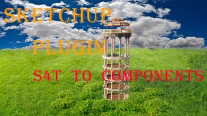 SketchUp Plugin: S4U to Components –Полное руководство