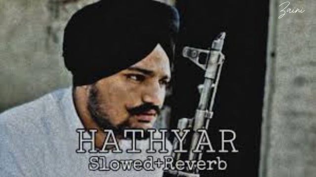 Hathyar-Song by Sidhu moose wala (perfectly slow reverb)Sady kolu saim saim jo langdy se) Please su смотреть онлайн