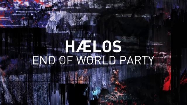HÆLOS - End Of World Party (Official Audio) смотреть онлайн