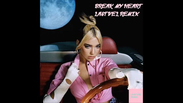 Break My Heart - Dua Lipa(LASTVEL REMIX,pitched) смотреть онлайн