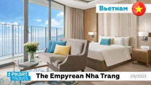 Обзор отеля The Empyrean Nha Trang, Вьетнам