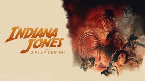 Индиана Джонс и колесо судьбы |Indiana Jones and the Dial of Destiny| русский трейлер, 2023