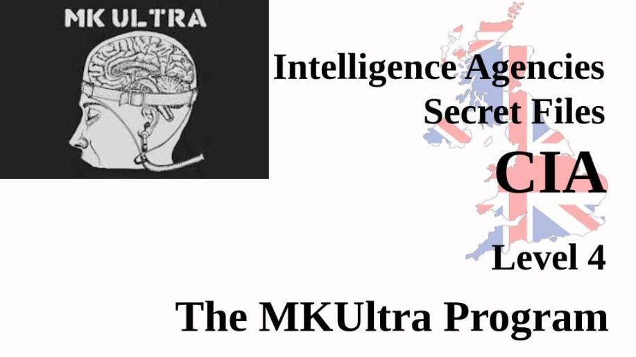 CIA: The MKUltra Program
