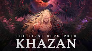 The First Berserker: Khazan - Игрофильм